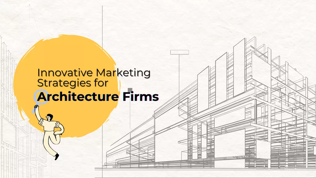 Content Marketing for Architecture Firms