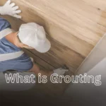 What is Grouting