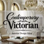 Contemporary Victorian Interior Design Ideas By-Room