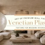 Understanding Venetian Plaster
