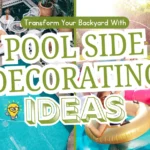 Pool Side Decorating Ideas