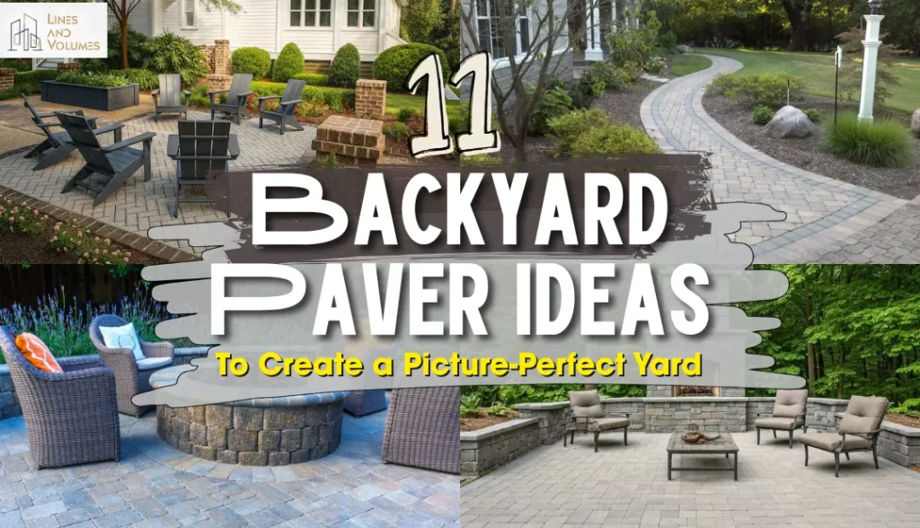 11 Backyard Paver Ideas