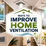 How to Maximize Ventilation in Homes